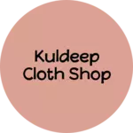 Business logo of Kuldeep cloth shop