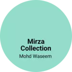 Business logo of MIRZA COLLECTION