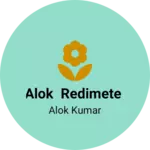 Business logo of Alok Redimete