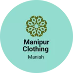 Business logo of Manipur clothing based out of West Delhi