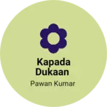 Business logo of Kapada dukaan