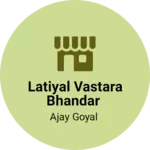 Business logo of Latiyal vastara bhandar