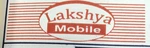 Business logo of Lakshya mobile
