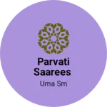 Business logo of Parvati saarees