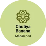 Business logo of Chutiya banana