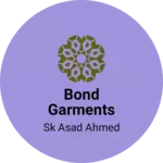 Business logo of Bond Garments