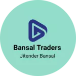 Business logo of Bansal traders