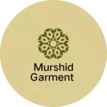 Business logo of Murshid garment