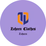 Business logo of Zaheen clothes