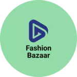 Business logo of Fashion Bazaar