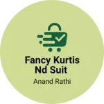 Business logo of Fancy kurtis nd suit based out of Chennai