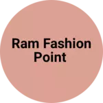 Business logo of Ram fashion point