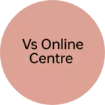 Business logo of VS Online Centre