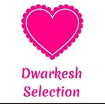 Business logo of Dwarkesh selection