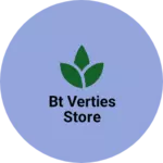 Business logo of BT VERTIES STORE