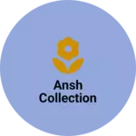 Business logo of Ansh collection