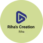 Business logo of Riha's creation