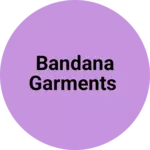 Business logo of Bandana garments