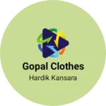 Business logo of Gopal clothes