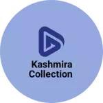 Business logo of Kashmira collection