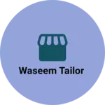 Business logo of Waseem Tailor