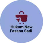 Business logo of Hukum new fasana Sadi