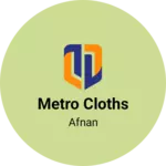 Business logo of Metro Cloths