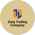 Business logo of Garg trading company