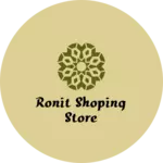 Business logo of Ronit shoping store