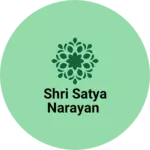 Business logo of Shri Satya Narayan