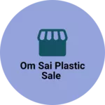 Business logo of Om sai plastic sale
