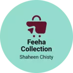 Business logo of Feeha Collection based out of Lucknow