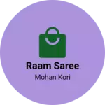Business logo of Raam saree