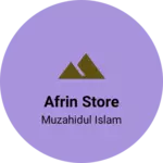 Business logo of Afrin Store