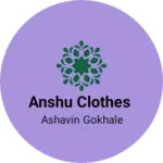 Business logo of Anshu Clothes