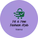 Business logo of Fit & fine fashion hub
