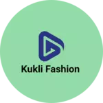 Business logo of Kukli fashion