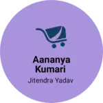 Business logo of Aananya kumari