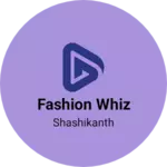 Business logo of Fashion whiz
