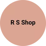 Business logo of R s shop