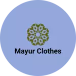 Business logo of Mayur clothes