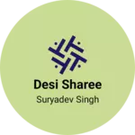 Business logo of Desi sharee