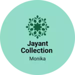 Business logo of Jayant collection