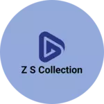 Business logo of Z S collection based out of Bangalore