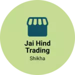 Business logo of Jai Hind Trading company