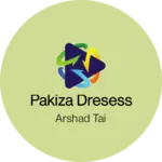 Business logo of Pakiza dresess