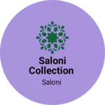 Business logo of Saloni Collection