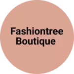 Business logo of Fashiontree Boutique