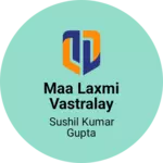 Business logo of Maa Laxmi Vastralay