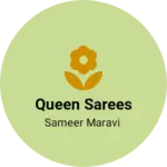 Business logo of Queen Sarees